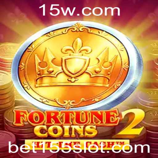 FortuneCoins2: A Aventura Digital no Mundo das Apostas com Bet155