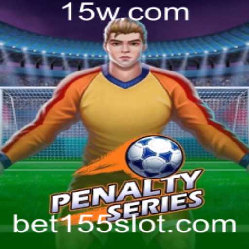 Explorando o Empolgante Mundo de PenaltySeries e Bet155