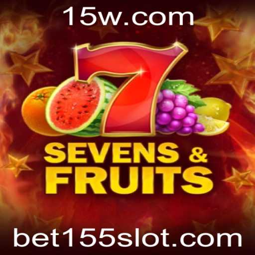 Descubra o Mundo Empolgante de SevensFruits com Bet155